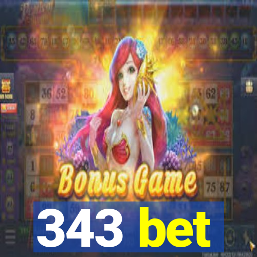 343 bet